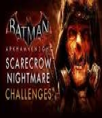 - Batman Arkham Knight Scarecrow Nightmare Mission (PS4)